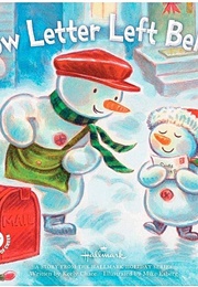 Snow Letter Left Behind (Keely Chace)