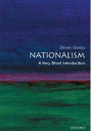 Nationalism: A Very Short Introduction (Steven Grosby)