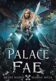 Palace Fae (Drake Mason & Marisa Mills)