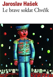 Le Brave Soldat Chvéïk (Jaroslav Hašek)