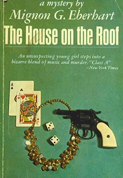 The House on the Roof (Mignon G. Eberhart)