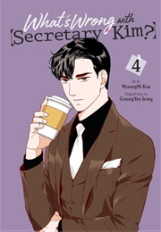 What's Wrong With Secretary Kim? Vol. 4 (Jung Kyung Yun)