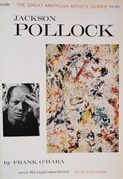 Jackson Pollock (Frank O'Hara)