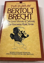 Two Plays (Good Woman of Setzuan/ the Caucasian Chalk Circle) (Bertolt Brecht)