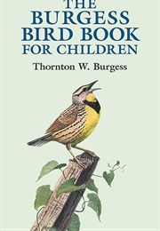 The Burgess Bird Book for Children (Burgess, Thornton W.)