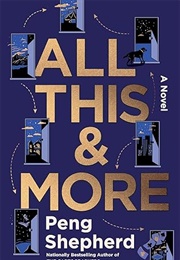 All This & More (Peng Shepherd)