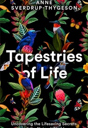 Tapestries of Life (Anne Sverdrup-Thygeson)