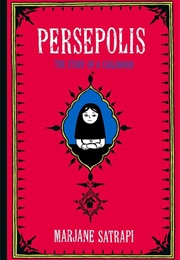 Persepolis: The Story of a Childhood (Marjane Satrapi)