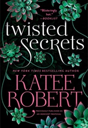 Twisted Secrets (Katee Robert)