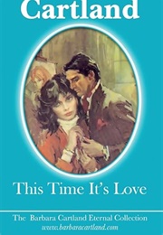 This Time It's Love (Barbara Cartland)