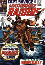 Captain Savage and His Leatherneck Raiders (Gary Friedrich and Dick Ayers)