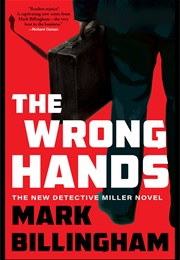 The Wrong Hands (Mark Billingham)