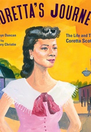 Coretta's Journey: The Life and Times of Coretta Scott King (Alice Faye Duncan)