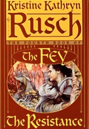 The Resistance (Kristine Kathryn Rusch)