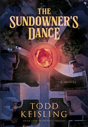 The Sundowner's Dance (Todd Keisling)