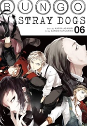Bungo Stray Dogs, Vol. 6 (Kafka Asagiri)