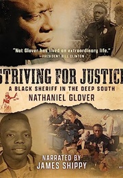 Striving for Justice: A Memoir of a Black Sheriff in the Deep South (Nat Glover)