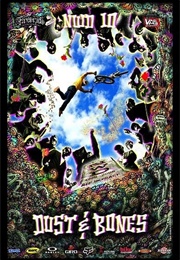 New World Disorder 10: Dust & Bones (2009)