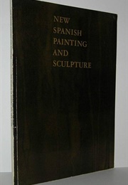 New Spanish Painting and Sculpture (Frank O'Hara)