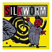 Silkworm – Even a Blind Chicken Finds a Kernel of Corn
