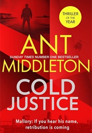 Cold Justice (Ant Middleton)