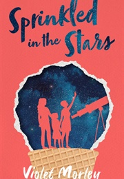 Sprinkled in the Stars (Violet Morley)