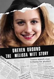 Uneven Ground: The Melissa Witt Story (2023)