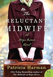 The Reluctant Midwife (Patricia Harman)