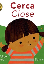 Cerca/Close (Juan Felipe Herrera)