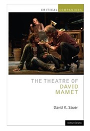 The Theatre of David Mamet (David K. Sauer)