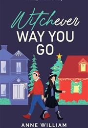 Witchever Way You Go (Anne William)