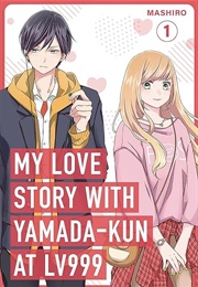 My Love Story With Yamada-Kun at Lv999 Vol. 1 (Mashiro)