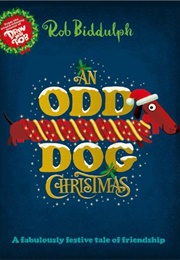 An Odd Dog Christmas (Rob Biddulph)