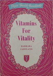 Vitamins for Vitality (Barbara Cartland)