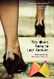 This One's Going to Last Forever (Nairne Holtz)