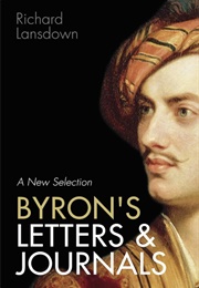 Byron's Letters and Journals: A New Selection (Edited by Richard Lansdown)
