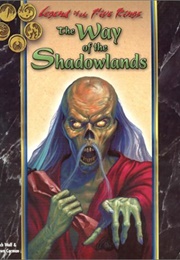 The Way of the Shadowlands (R Wulf & S Carman)