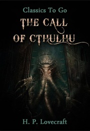 The Call of Cthulhu (H.P. Lovecraft)
