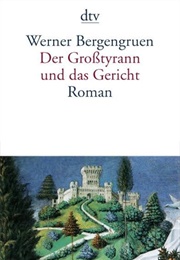 Der Großtyrann Und Das Gericht (Werner Bergengruen)