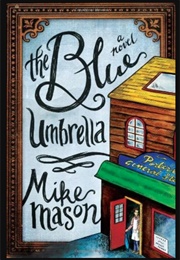 The Blue Umbrella (Mike Mason)