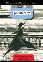 Poemcrazy: Freeing Your Life With Words (Wooldridge, Susan G.)