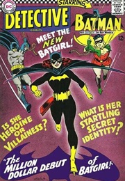 Detective Comics #359 - "The Million Dollar Debut of Batgirl! (Jan. 1967)