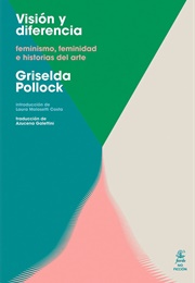 Visión Y Diferencia (Griselda Pollock)