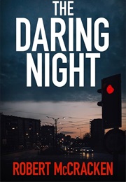 The Daring Night (Robert McCracken)