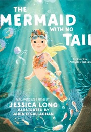 The Mermaid With No Tail (Jessica Long)