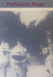 Prehistoric Peeps (1905)