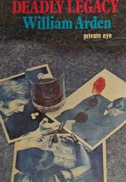 Deadly Legacy (William Arden)