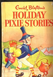 Holiday Pixie Stories (Enid Blyton)