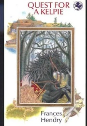 Quest for a Kelpie (Frances Mary Hendry)