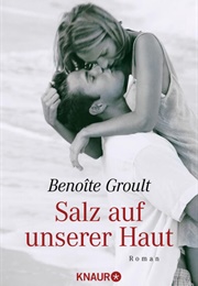 Salz Auf Unserer Haut (Benoite Groult)